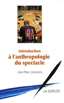 Introduction à l'anthropologie du spectacle